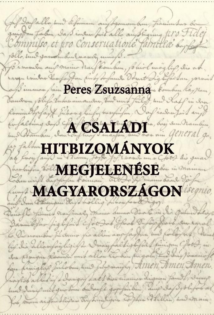 A családi hitbizományok megjelenése magyarországon