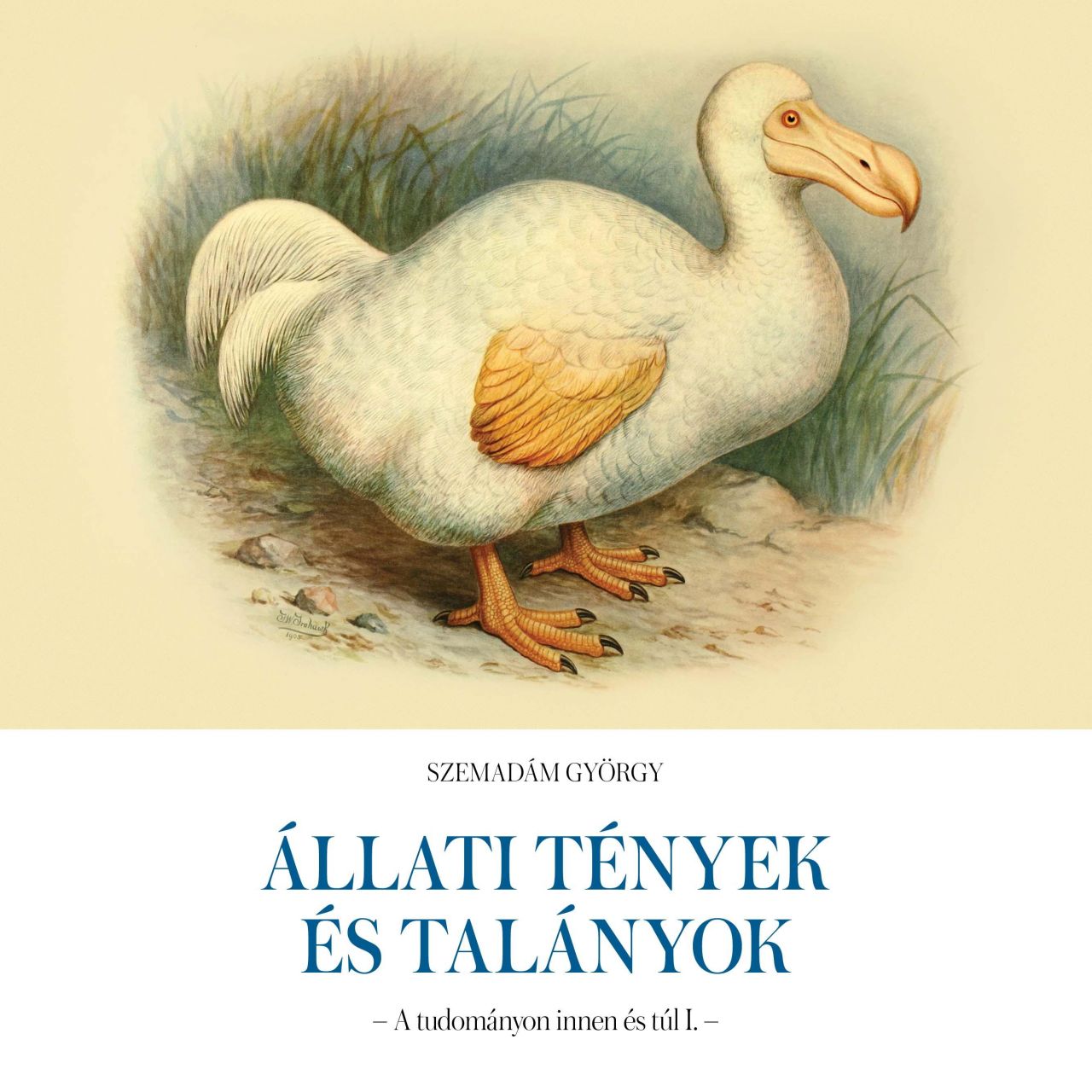 Állati tények és talányok - a tudományon innen és túl i.