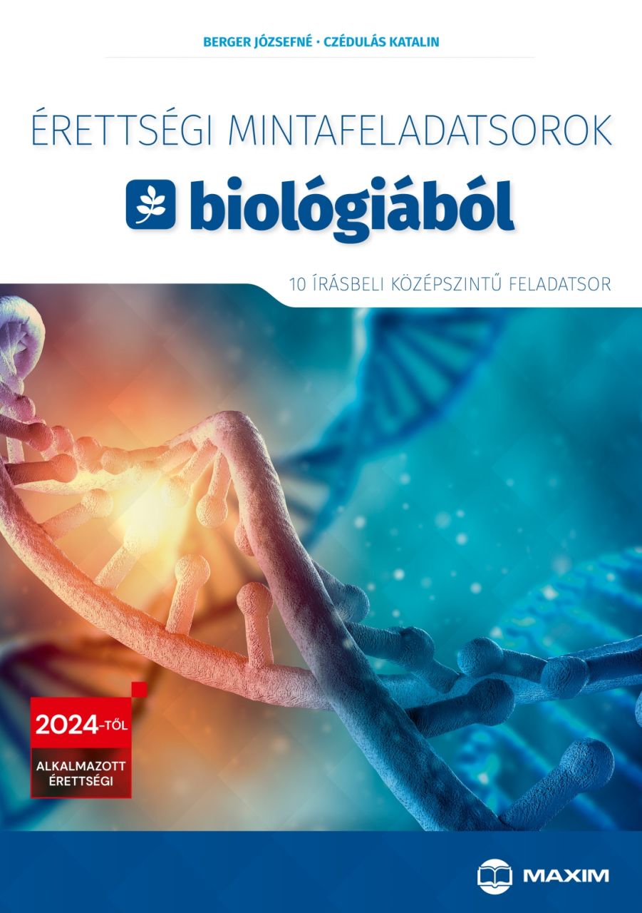 Érettségi mintafeladatsorok biológiából 2024 (10 írásbeli középszintű feladatsor