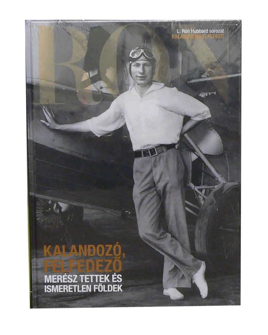 Merész tettek és ismeretlen földek (kalandozó, felfedező) - l. ron hubbard sor