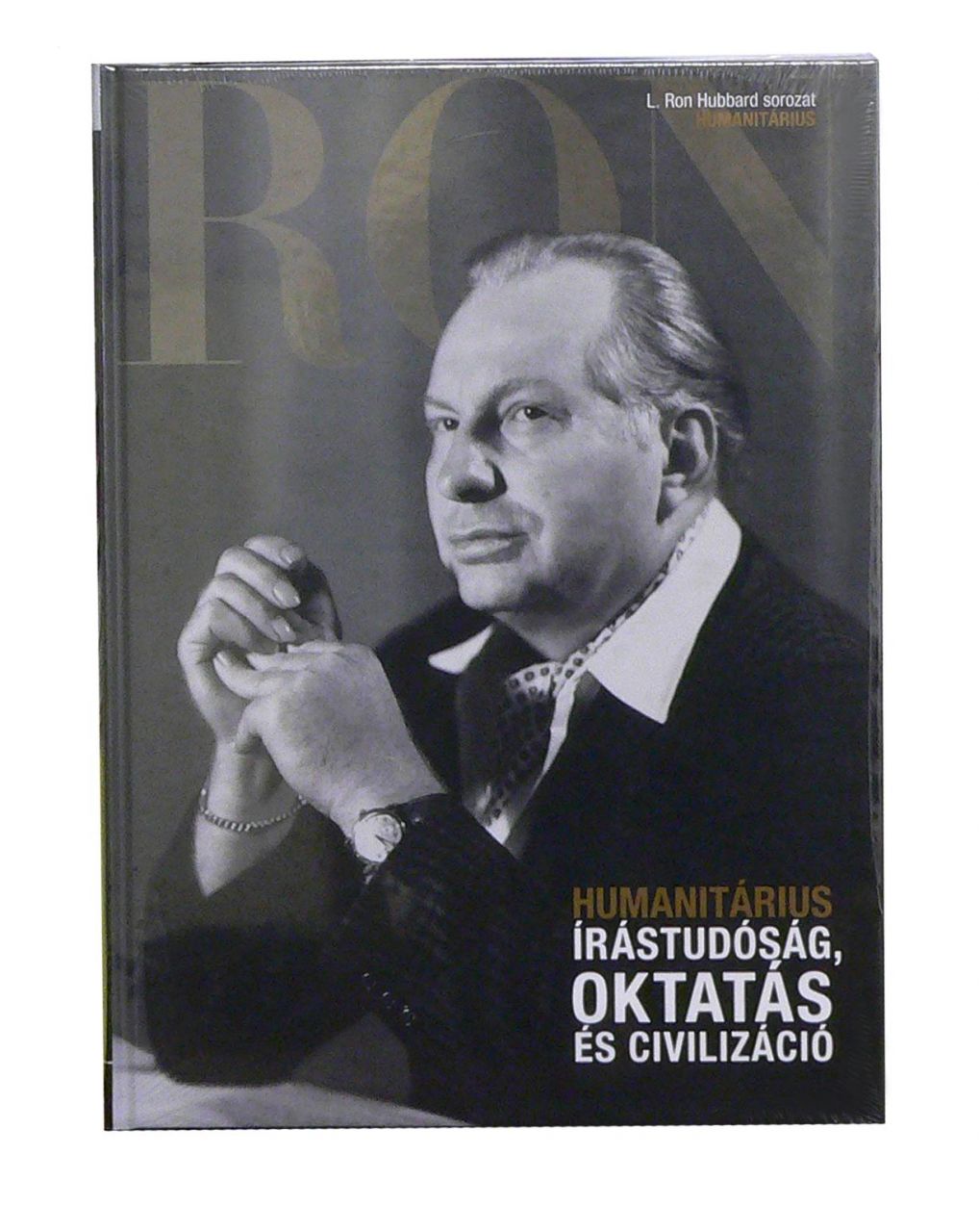 Írástudóság, oktatás és civilizáció (humanitárius) - l. ron hubbard sorozat