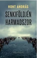 Senkiföldjén harmadszor