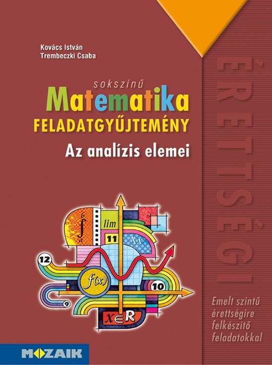 Sokszínű matematika fgy. - az analízis elemei (emelt szint)