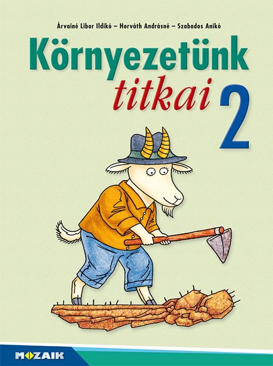 Környezetünk titkai 2. osztály - környezetismeret feladatgyűjtemény