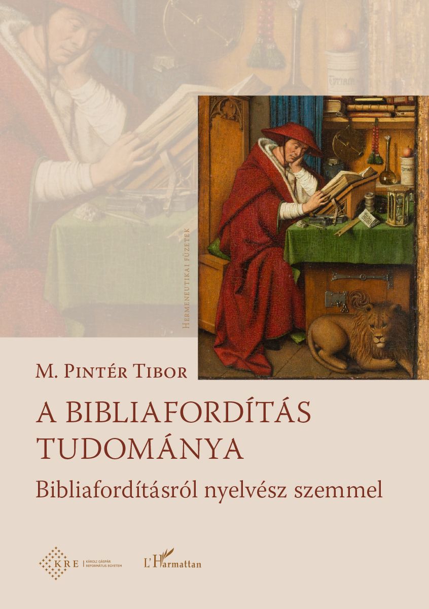 A bibliafordítás tudománya - bibliafordításról nyelvész szemmel