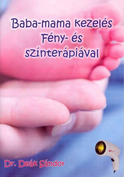 Baba-mama kezelés fény- és színterápiával