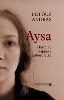 Aysa - harminc nappal a háború után