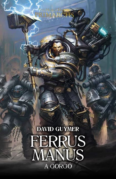 Ferrus manus - a gorgó