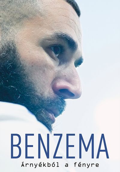 Benzema - árnyékból a fényre