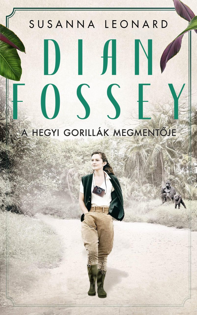 Dian fossey - a hegyi gorillák megmentője