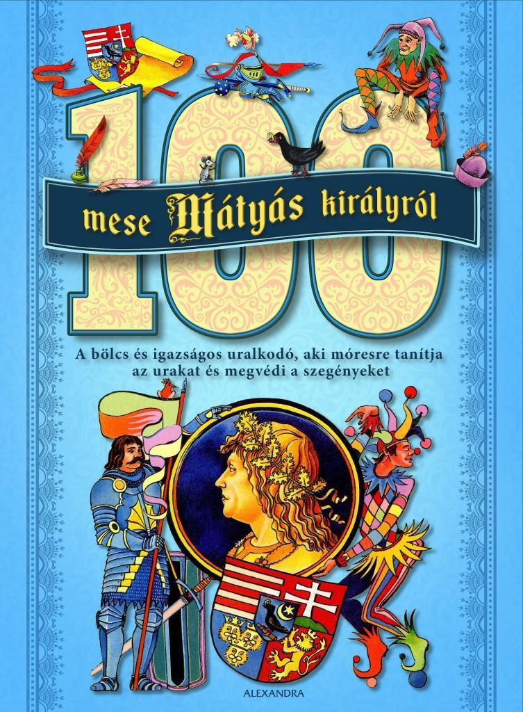 100 mese mátyás királyról - kék