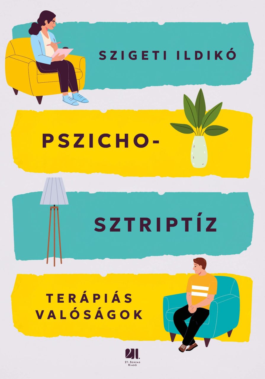 Pszichosztriptíz - terápiás valóságok Pszichosztriptíz - terápiás valóságok