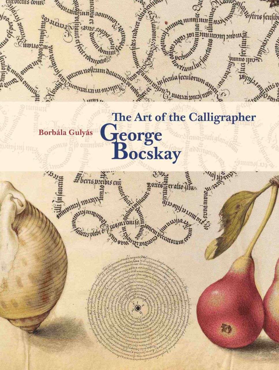 The art of the calligrapher george bocskay