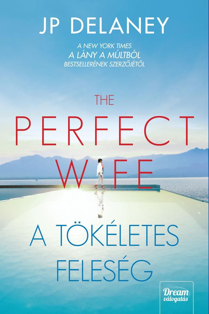 The perfect wife - a tökéletes feleség