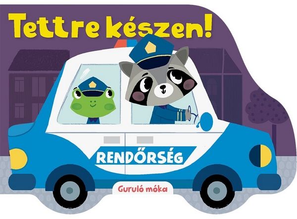 Tettre készen! - guruló móka Tettre készen! - guruló móka