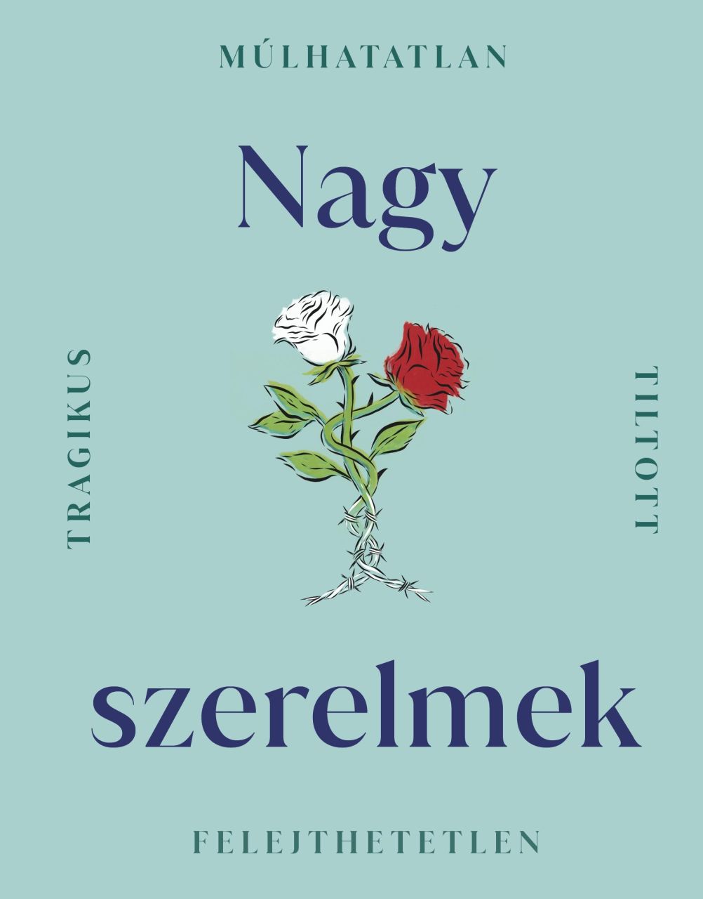 Nagy szerelmek Nagy szerelmek