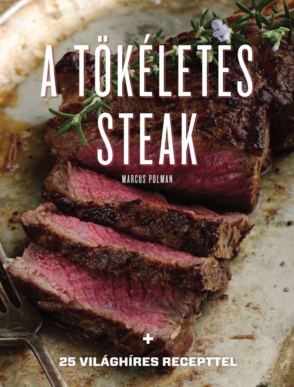 A tökéletes steak A tökéletes steak