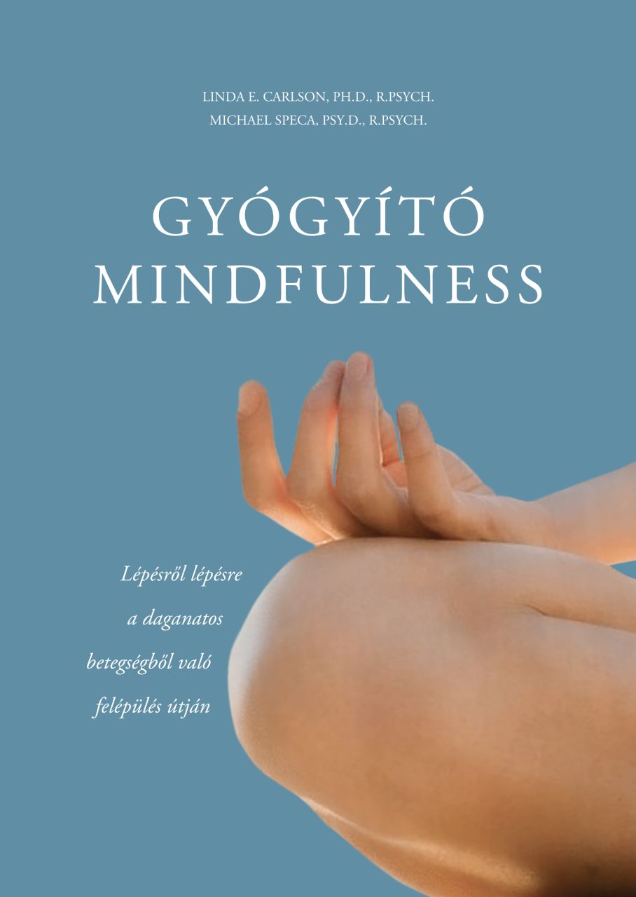 Gyógyító mindfulness Gyógyító mindfulness
