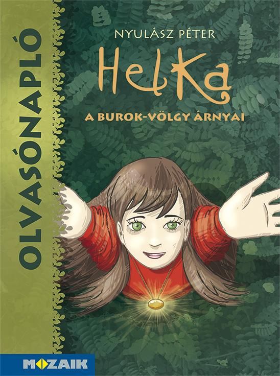 Olvasónapló - helka - a burok-völgy árnyai (nyulász péter) Olvasónapló - helka - a burok-völgy árnyai (nyulász péter)