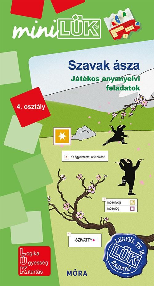 Szavak ásza - játékos anyanyelvi feladatok 4. osztály Szavak ásza - játékos anyanyelvi feladatok 4. osztály