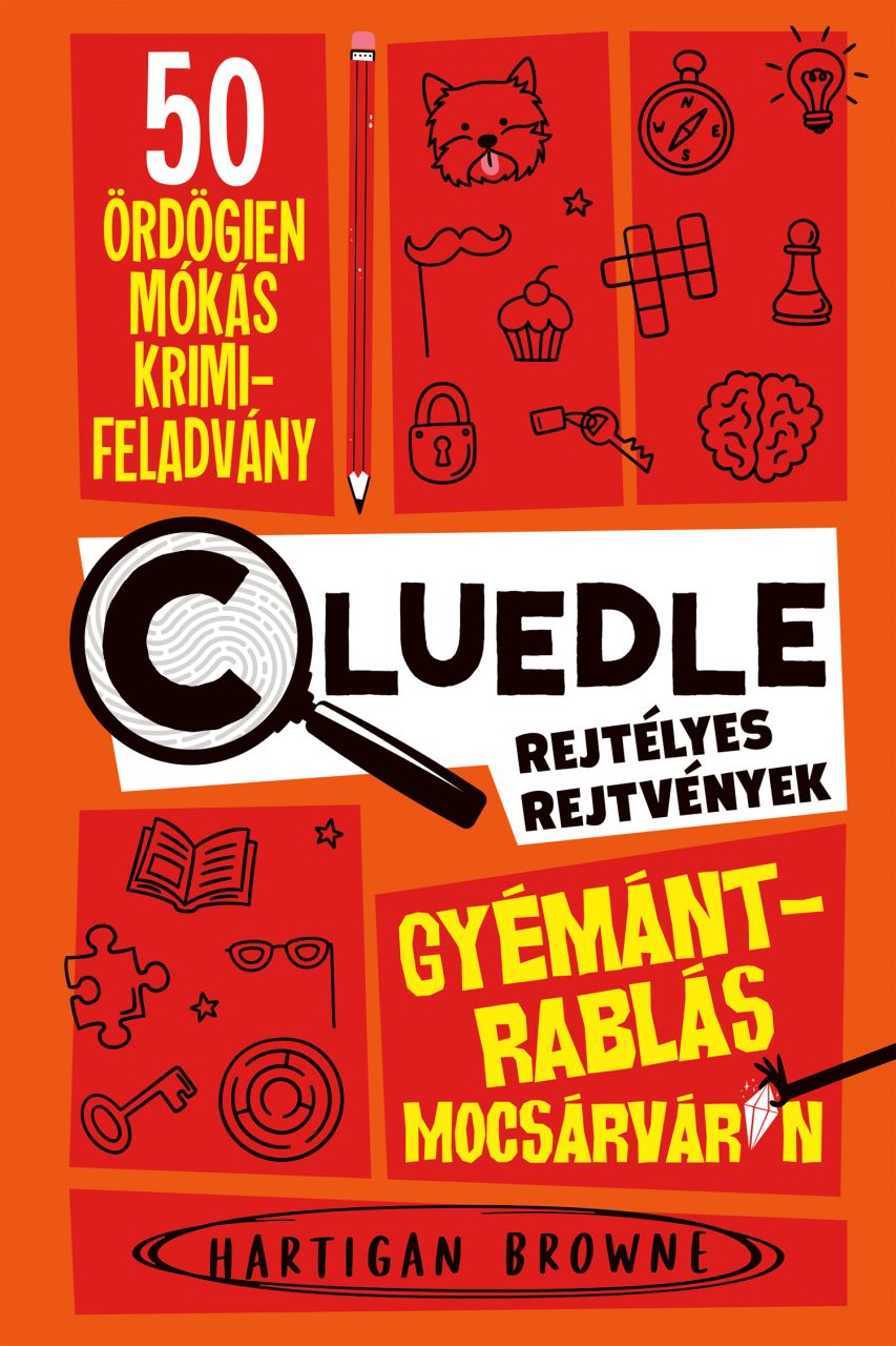 Gyémántrablás mocsárváron - cluedle - rejtélyes rejtvények 1. Gyémántrablás mocsárváron - cluedle - rejtélyes rejtvények 1.