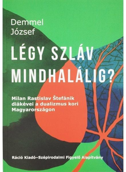 Légy szláv mindhalálig? Légy szláv mindhalálig?