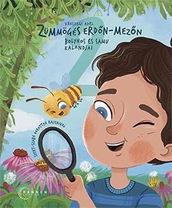 Zümmögés erdőn-mezőn - bolyhos és samu kalandjai