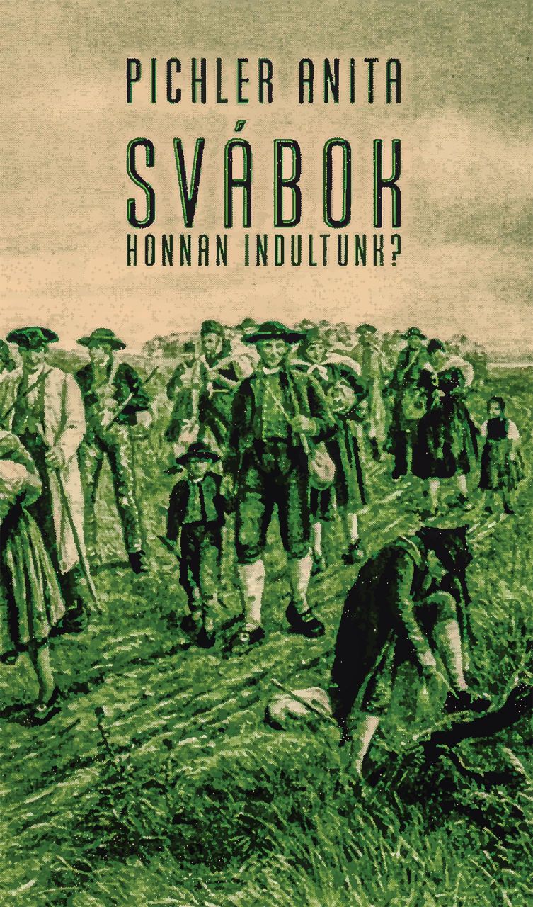 Svábok - honnan indultunk? Svábok - honnan indultunk?