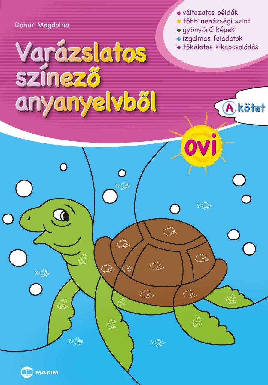 Varázslatos színező anyanyelvből ovi "a" kötet Varázslatos színező anyanyelvből ovi "a" kötet