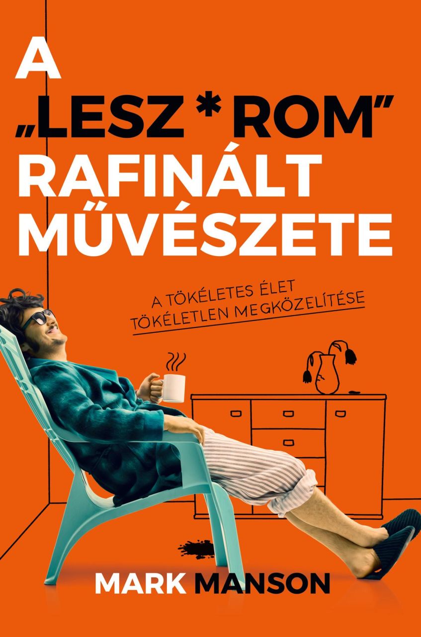 A lesz*rom rafinált művészete A lesz*rom rafinált művészete