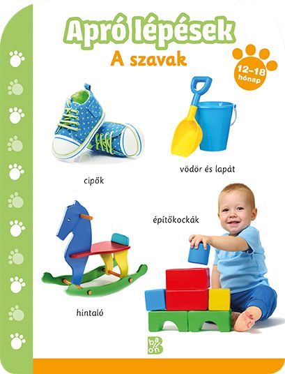 Apró lépések - a szavak (1218 hónap) Apró lépések - a szavak (1218 hónap)