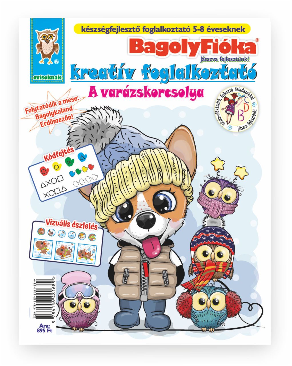 Bagolyfióka kreatív foglalkoztató füzet - a varázskorcsolya Bagolyfióka kreatív foglalkoztató füzet - a varázskorcsolya