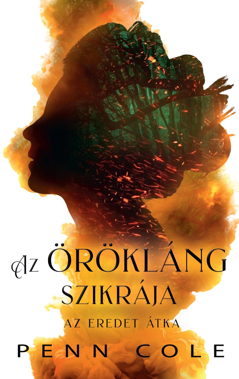 Az örökláng szikrája - az eredet átka 1. Az örökláng szikrája - az eredet átka 1.