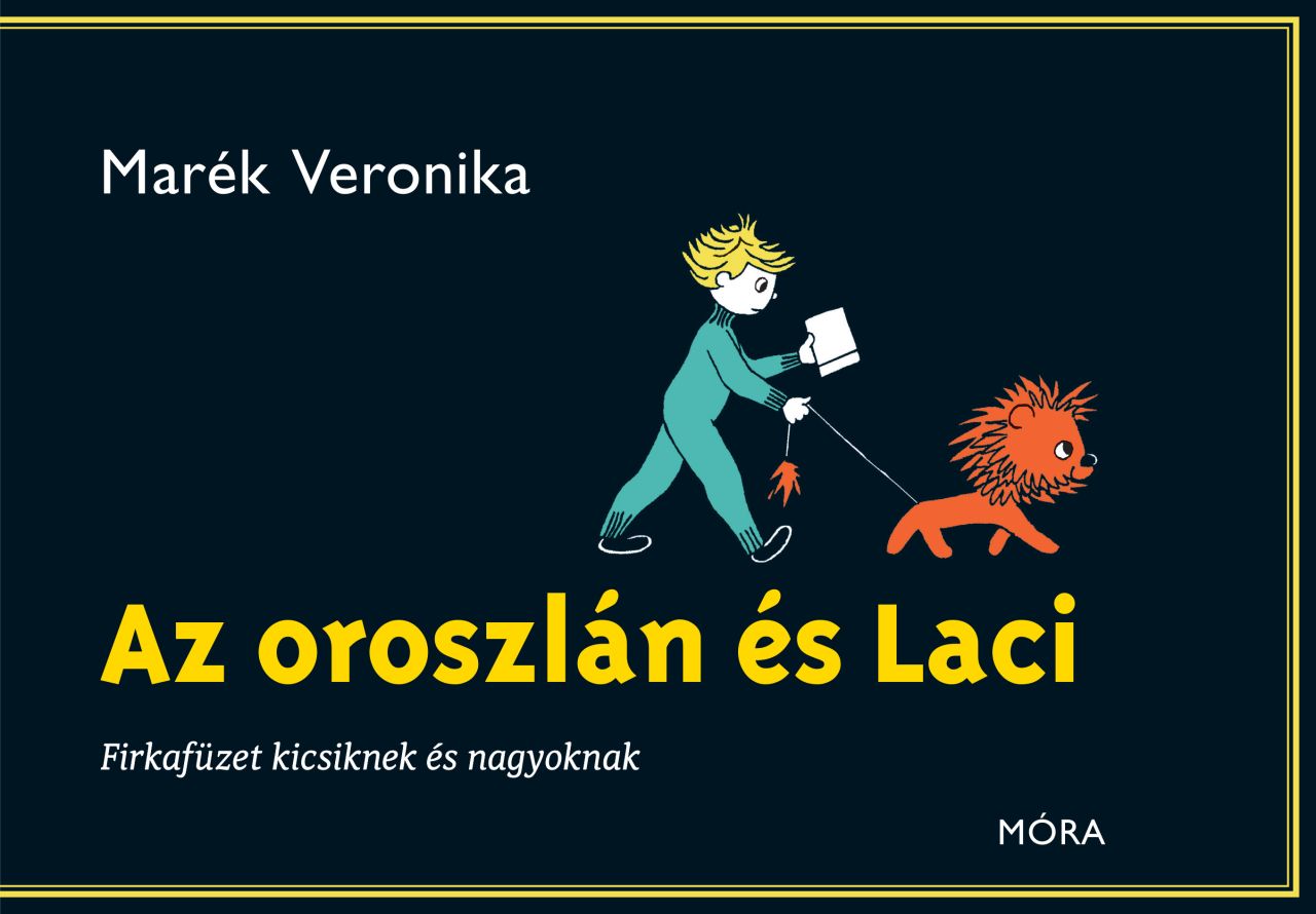 Az oroszlán és laci - firkafüzet kicsiknek és nagyoknak Az oroszlán és laci - firkafüzet kicsiknek és nagyoknak