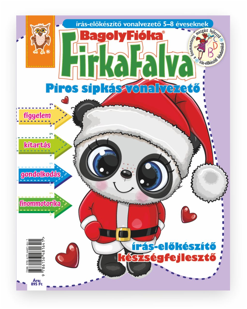 Bagolyfióka - firkafalva piros sipkás vonalvezető Bagolyfióka - firkafalva piros sipkás vonalvezető