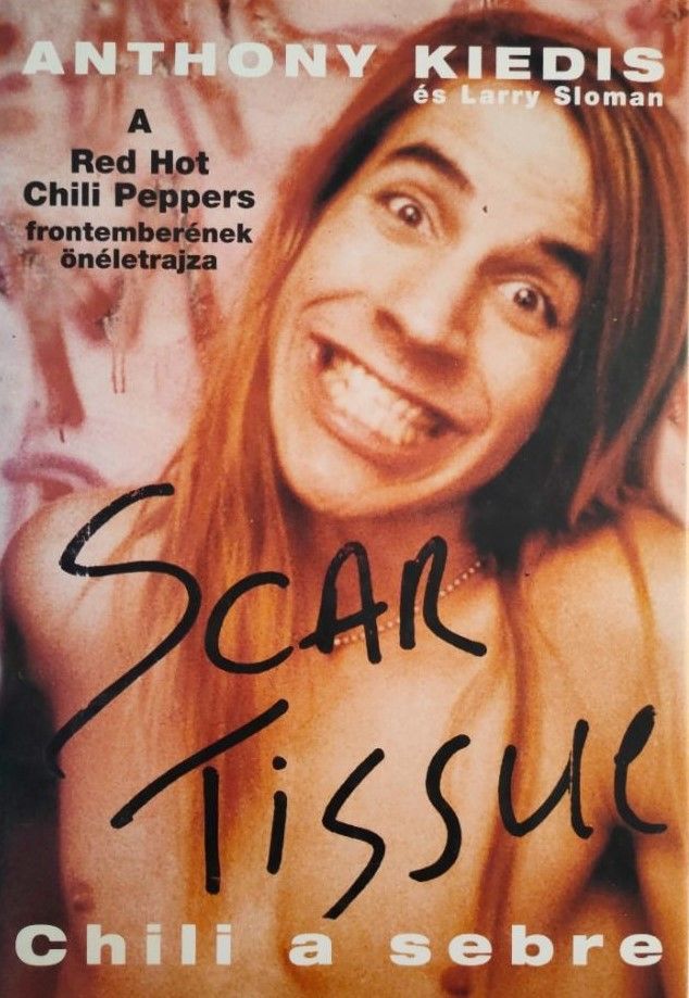 Scar tissue - chili a sebre (javított kiadás) Scar tissue - chili a sebre (javított kiadás)