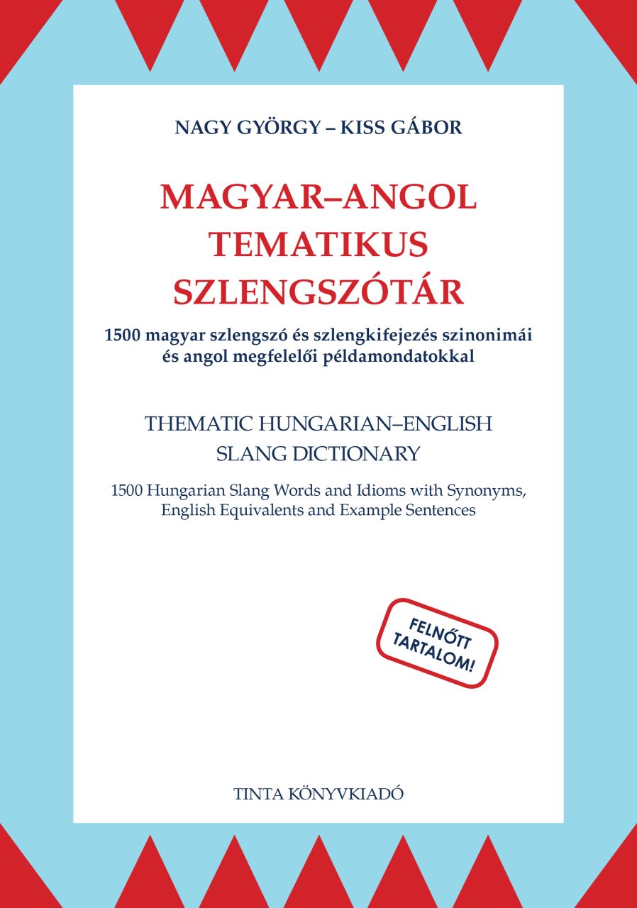 Magyar-angol tematikus szlengszótár Magyar-angol tematikus szlengszótár