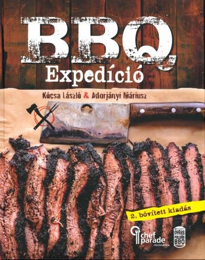 Bbq expedíció - 2. bővített kiadás Bbq expedíció - 2. bővített kiadás