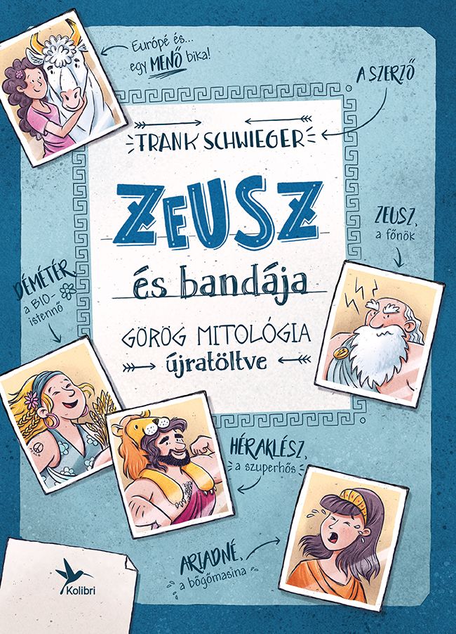 Zeusz és bandája - görög mitológia újratöltve - fűzött Zeusz és bandája - görög mitológia újratöltve - fűzött