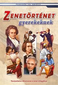 Zenetörténet gyerekeknek - fedezzük fel együtt! Zenetörténet gyerekeknek - fedezzük fel együtt!