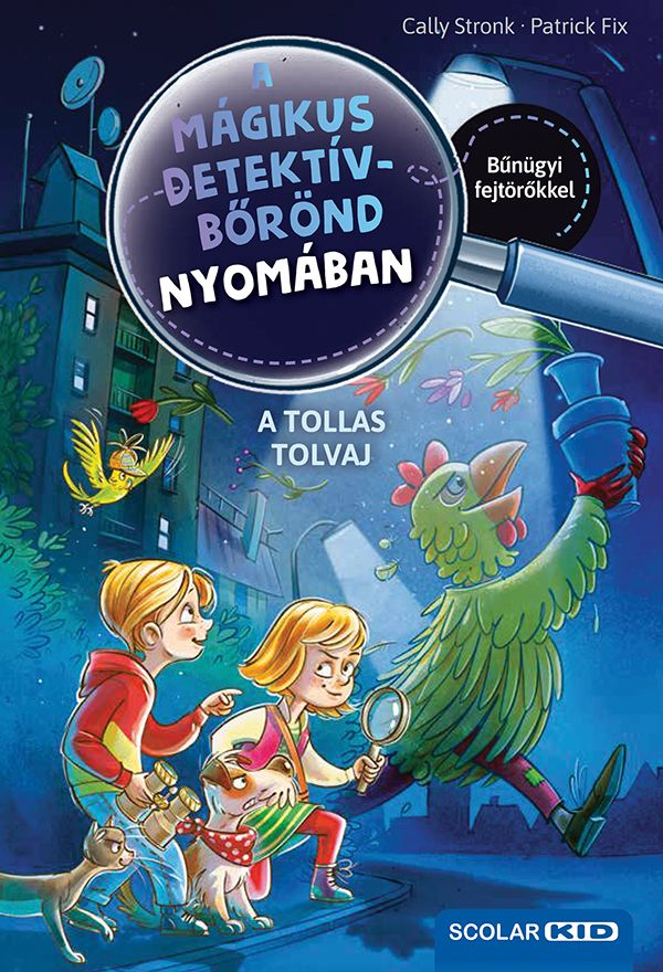 A tollas tolvaj (a mágikus detektívbőrönd nyomában 3) A tollas tolvaj (a mágikus detektívbőrönd nyomában 3)