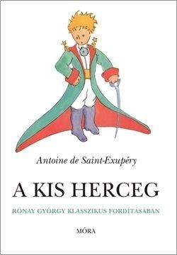 A kis herceg - fűzött (rónay györgy fordítása)