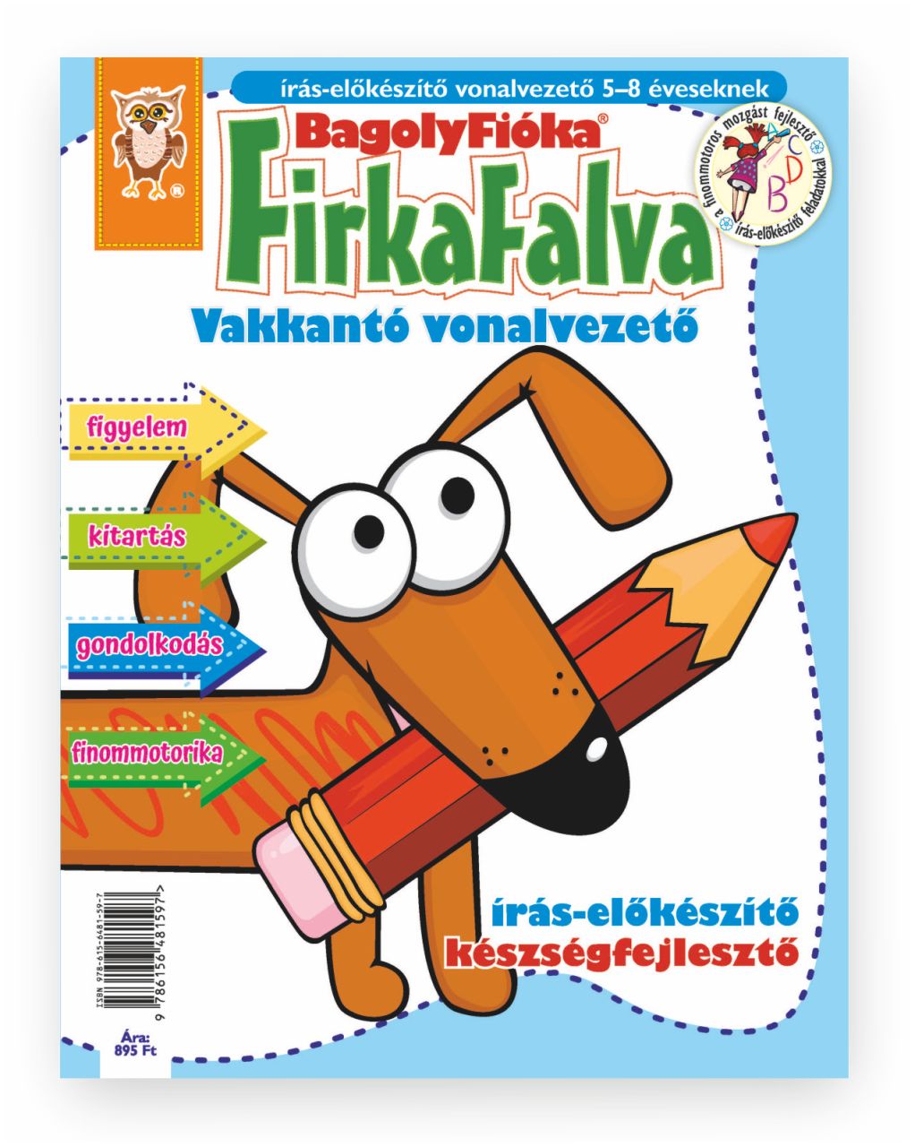 Bagolyfióka - firkafalva vakkantó vonalvezető