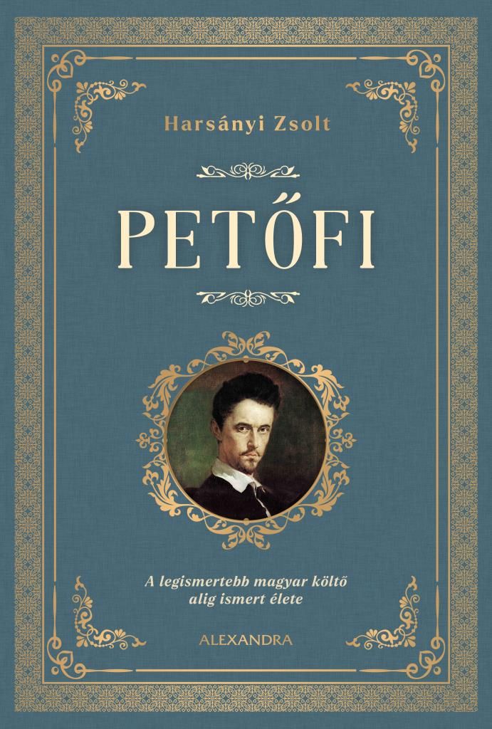 Petőfi - a legismertebb magyar költő alig ismert élete