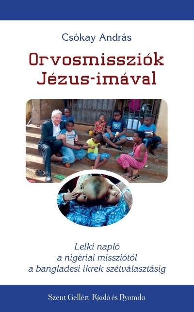 Orvosmissziók jézus-imával Orvosmissziók jézus-imával