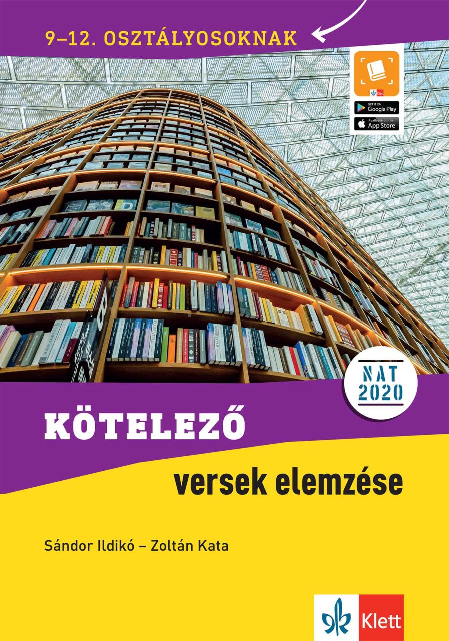 Kötelező versek elemzése 9-12. osztályosoknak - 3. átdolg. kiadás Kötelező versek elemzése 9-12. osztályosoknak - 3. átdolg. kiadás