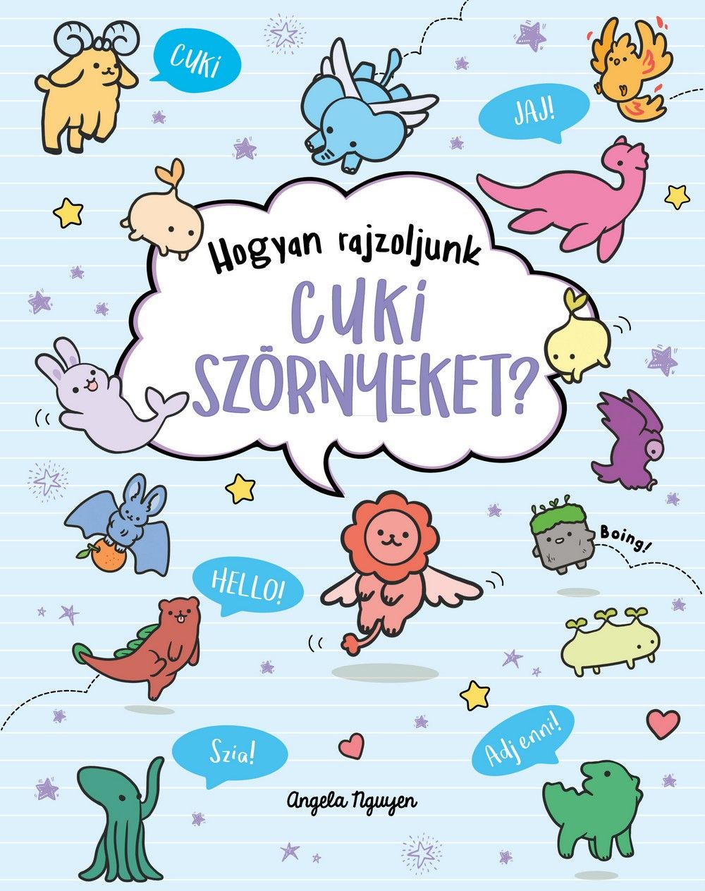 Hogyan rajzoljunk cuki szörnyeket? Hogyan rajzoljunk cuki szörnyeket?