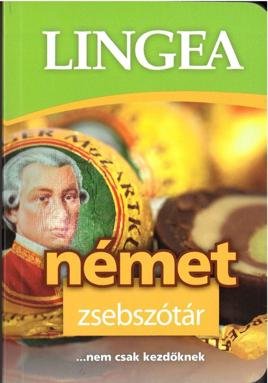 Német zsebszótár...nem csak kezdőknek - 3. kiadás Német zsebszótár...nem csak kezdőknek - 3. kiadás