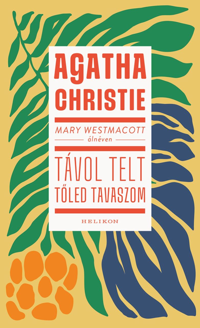 Távol telt tőled tavaszom Távol telt tőled tavaszom