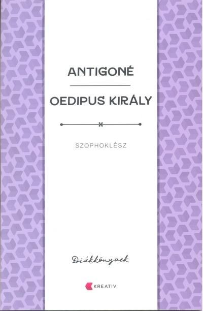 Antigoné - oedipus király - diákkönyvek Antigoné - oedipus király - diákkönyvek